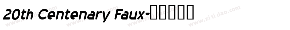 20th Centenary Faux字体转换